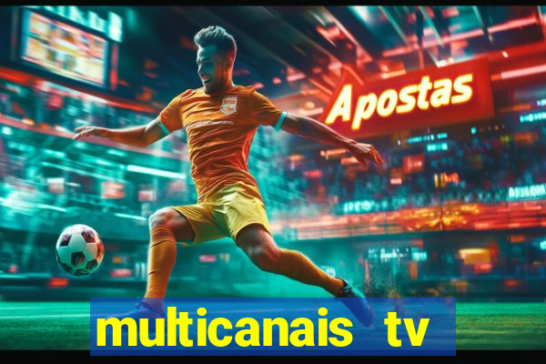 multicanais tv online ao vivo